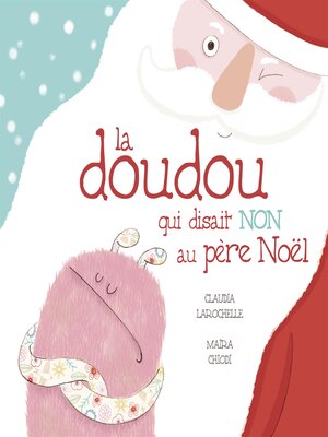 cover image of La doudou qui disait NON au Père Noël